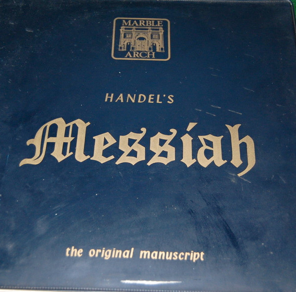 Handel's Messiah (The Original Manuscript)