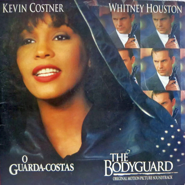 O Guarda-Costas = The Bodyguard (Original Soundtrack Album)