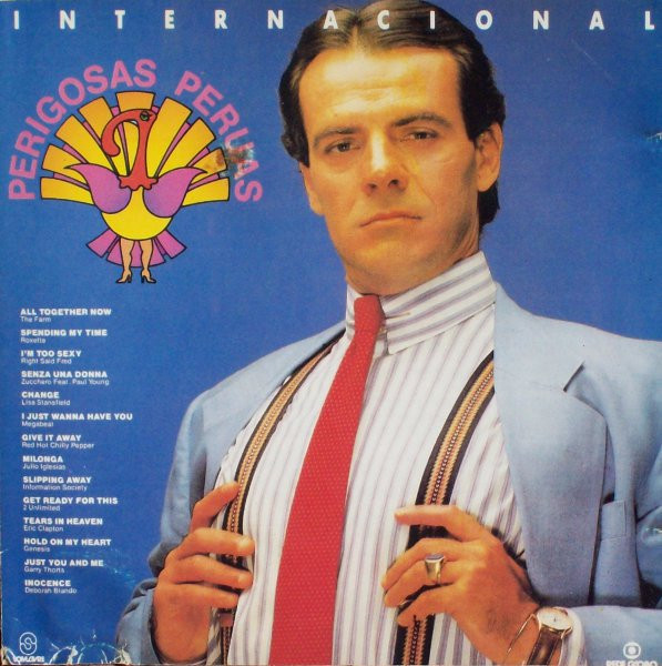 Perigosas Peruas - Internacional